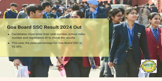 Goa Board SSC Result 2024 Out, Pass Percentage Dropped to 92.38%, Get Direct Link Here